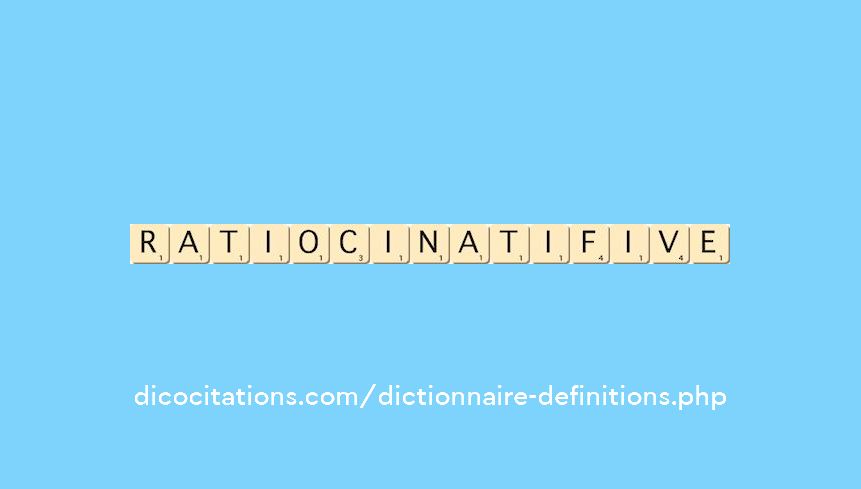 ratiocinatif--ive