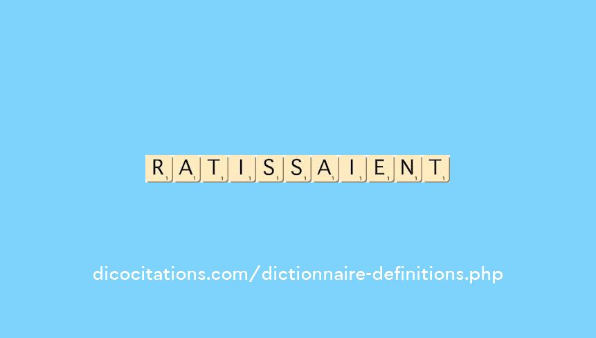 ratissaient