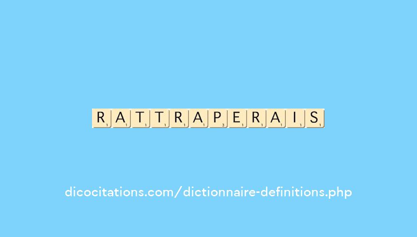 rattraperais rattraperais