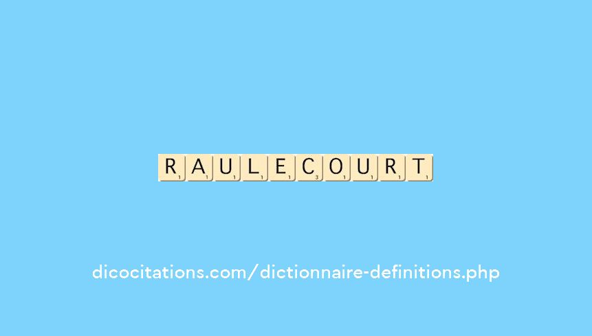 raulecourt