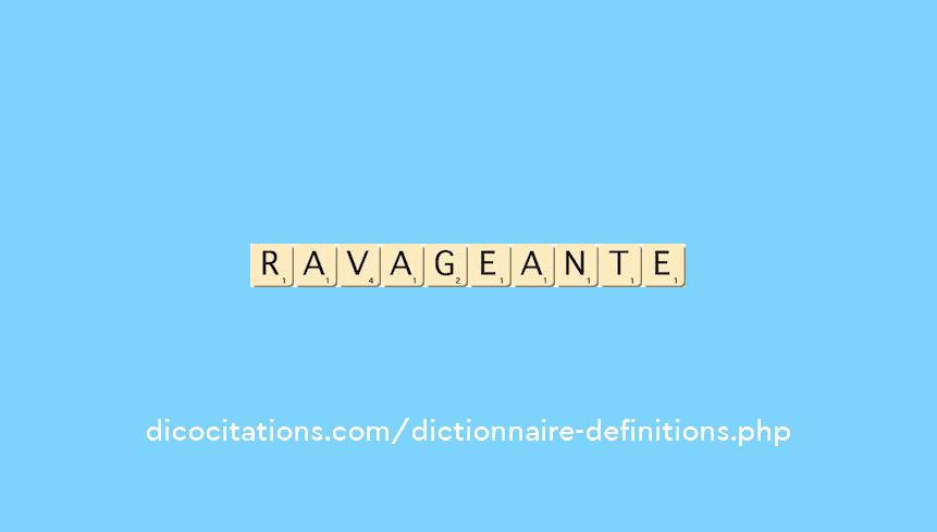 ravageante ravageante