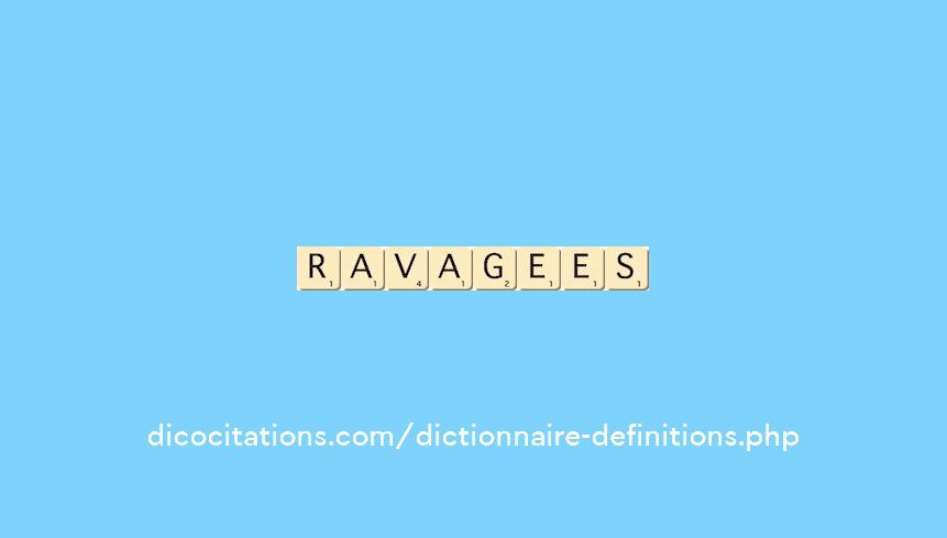 ravagees