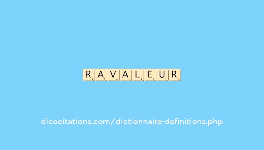 ravaleur ravaleur