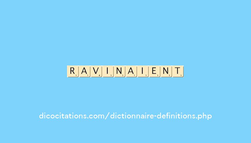 ravinaient