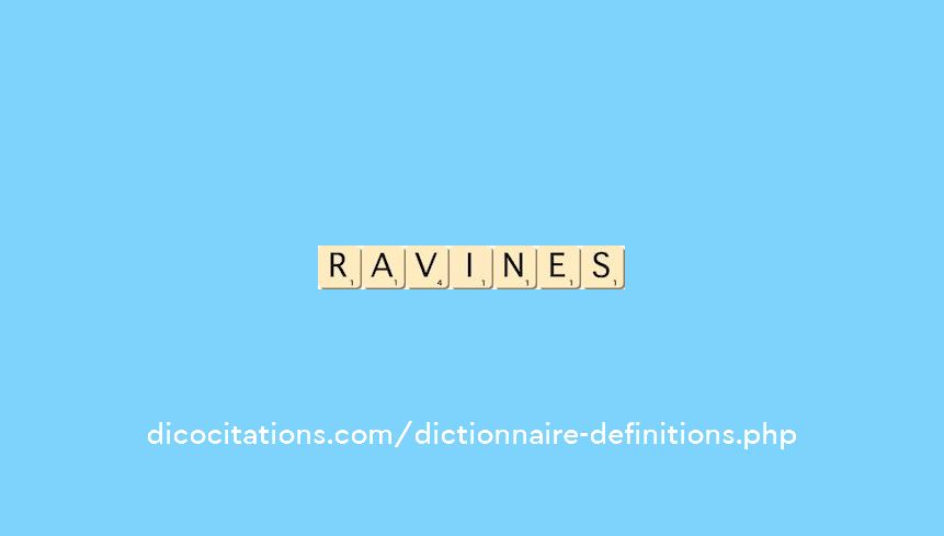 ravines