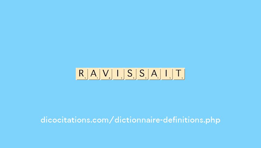 ravissait
