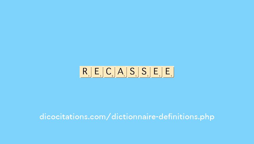 re-cassee