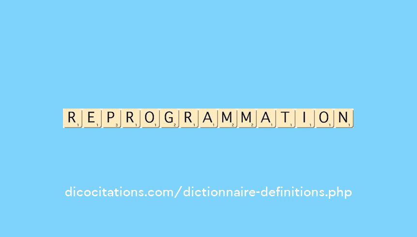 re-programmation re-programmation