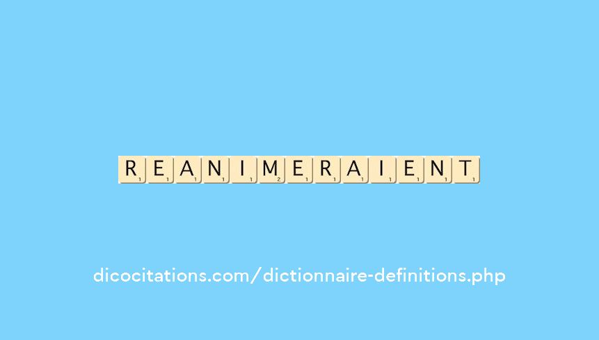 reanimeraient reanimeraient