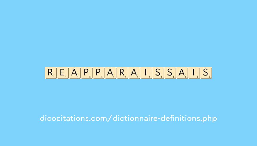 reapparaissais reapparaissais