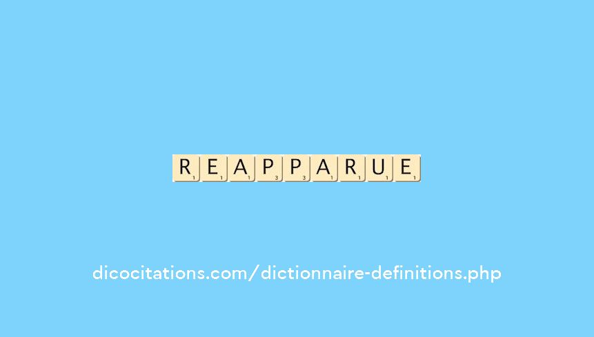 reapparue reapparue