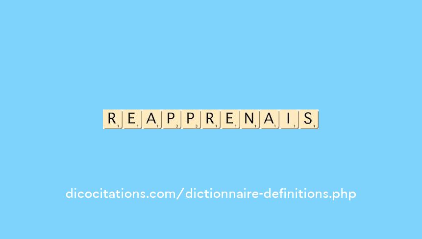 reapprenais reapprenais
