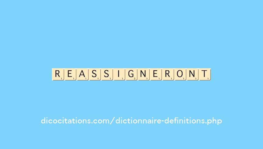 reassigneront reassigneront