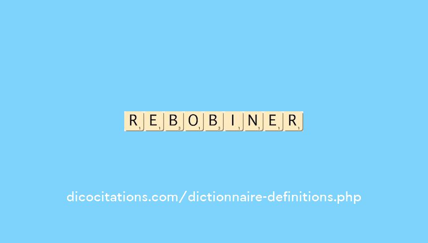rebobiner
