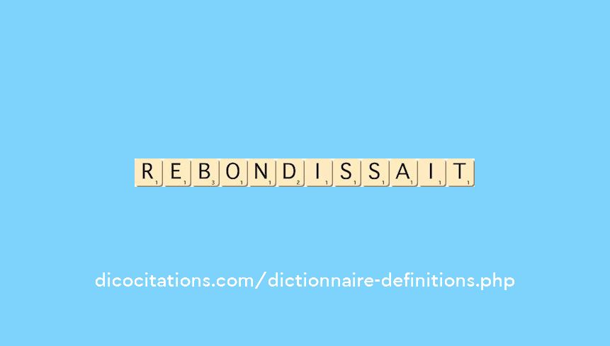 rebondissait