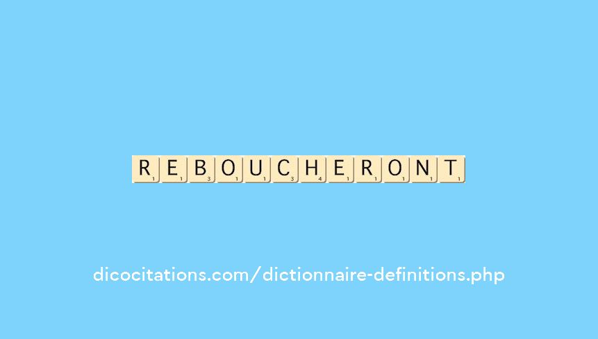 reboucheront reboucheront