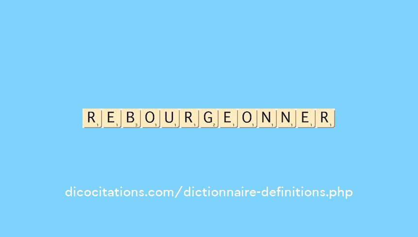 rebourgeonner