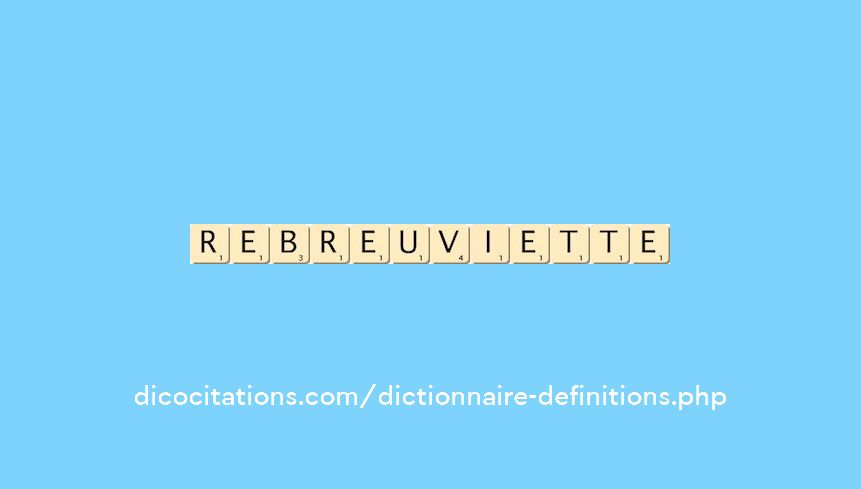 rebreuviette