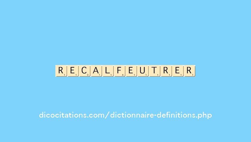 recalfeutrer