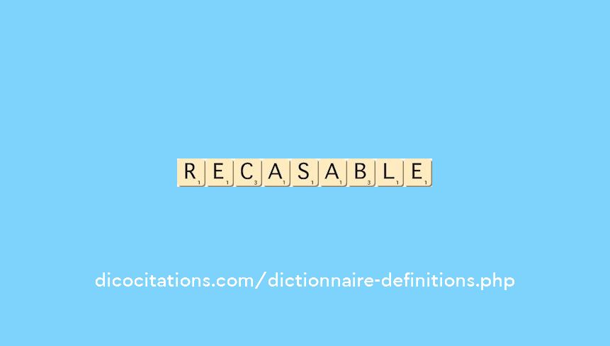recasable