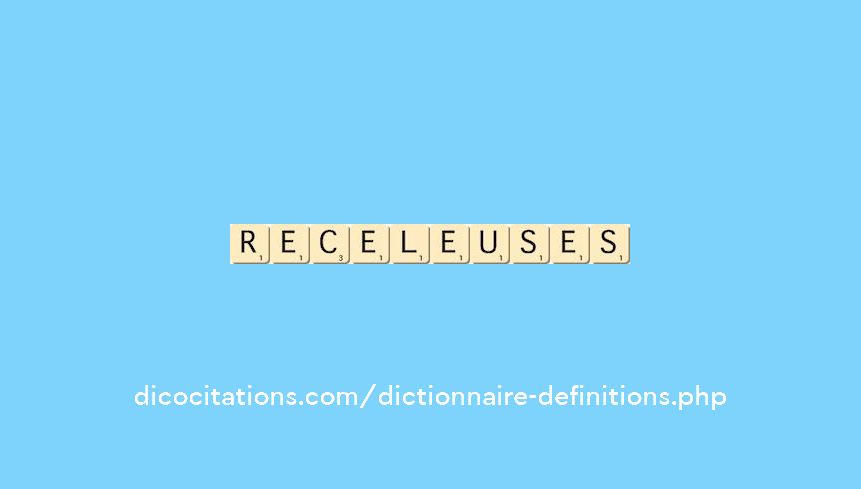 receleuses receleuses
