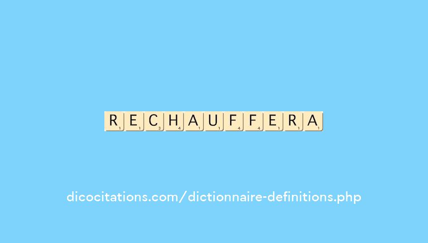 rechauffera rechauffera