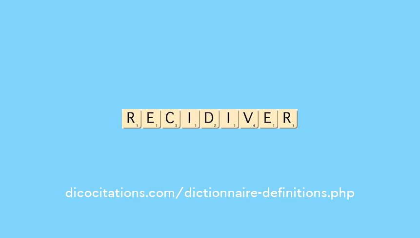 recidiver recidiver
