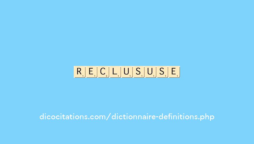 reclus--use