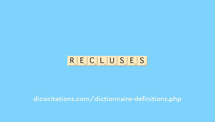 recluses recluses