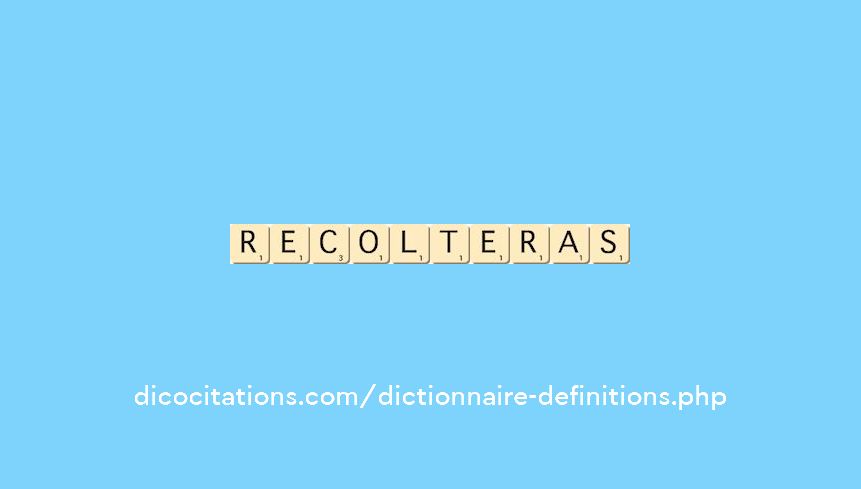 recolteras recolteras
