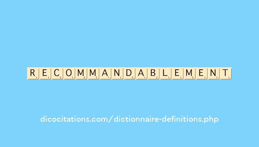 recommandablement