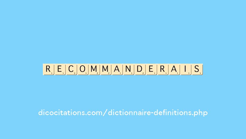 recommanderais