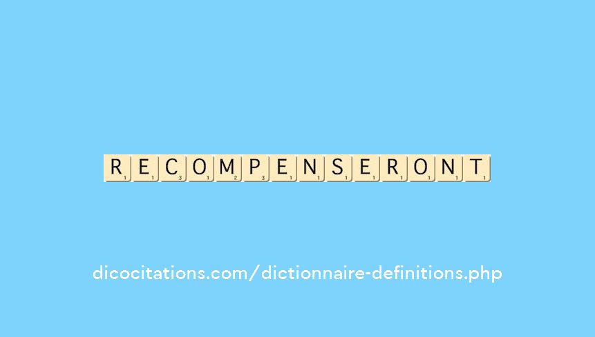 recompenseront recompenseront