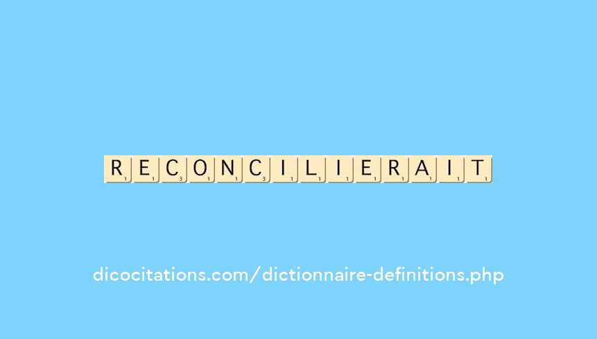 reconcilierait
