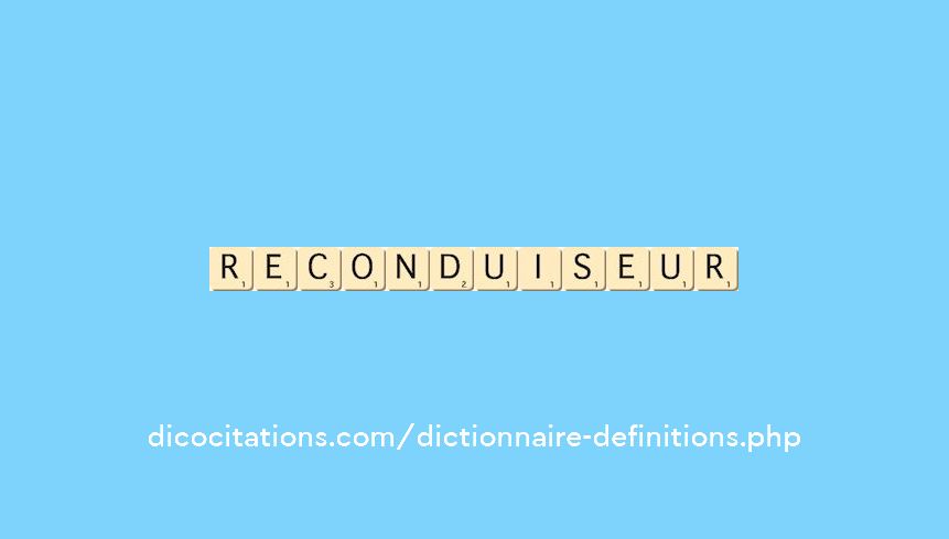 reconduiseur