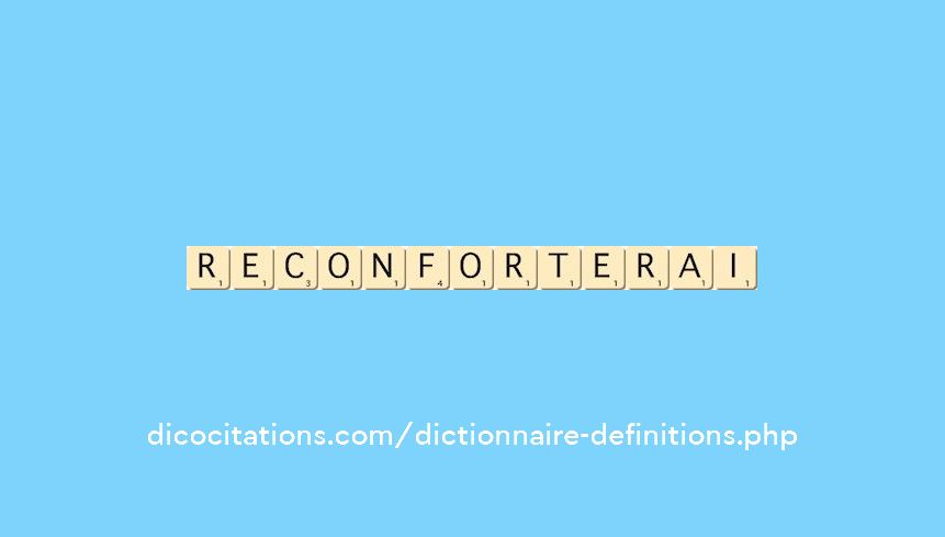 reconforterai reconforterai