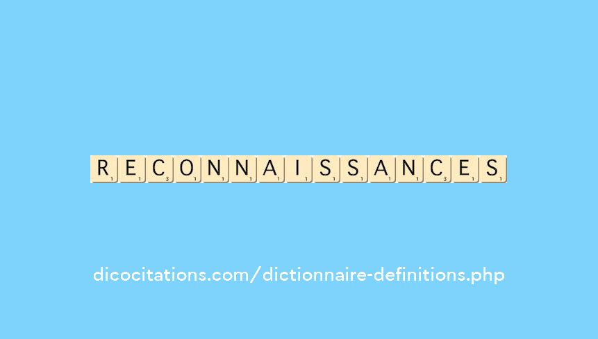 reconnaissances reconnaissances