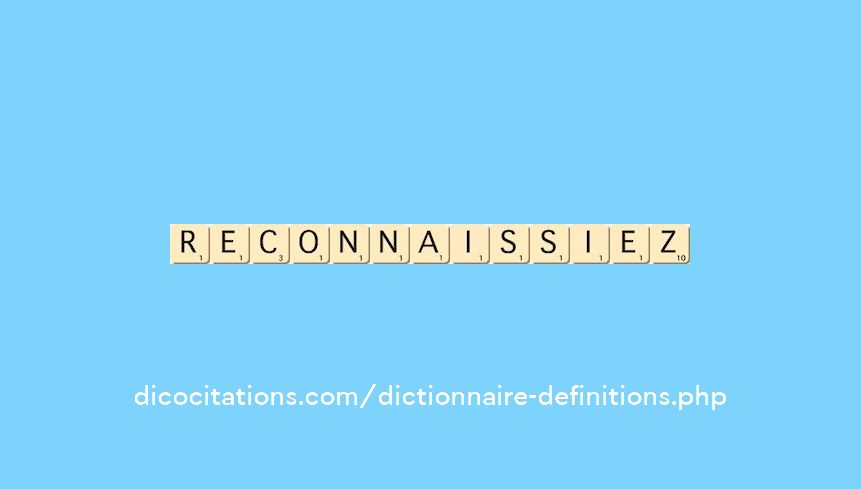 reconnaissiez