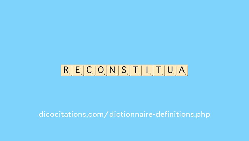 reconstitua