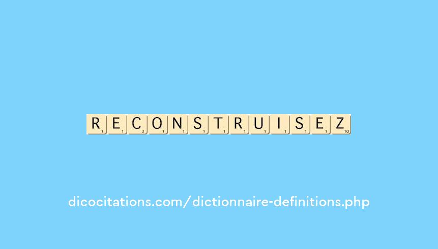 reconstruisez