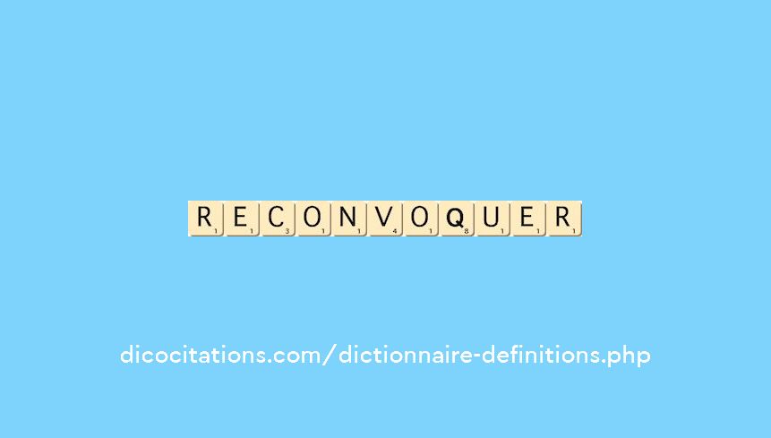 reconvoquer