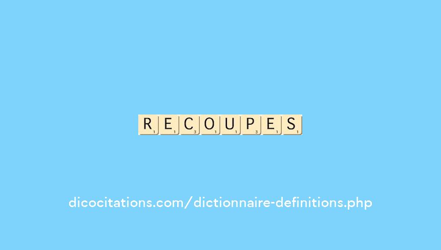 recoupes recoupes