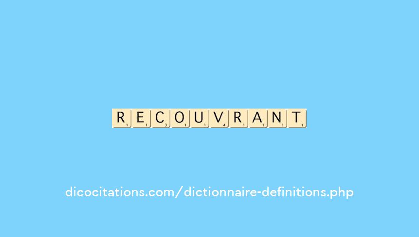recouvrant recouvrant