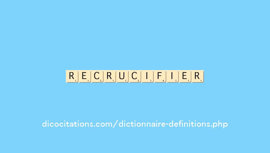 recrucifier