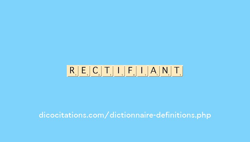 rectifiant rectifiant