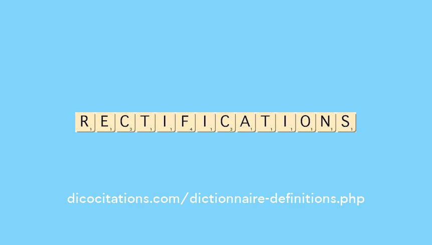 rectifications