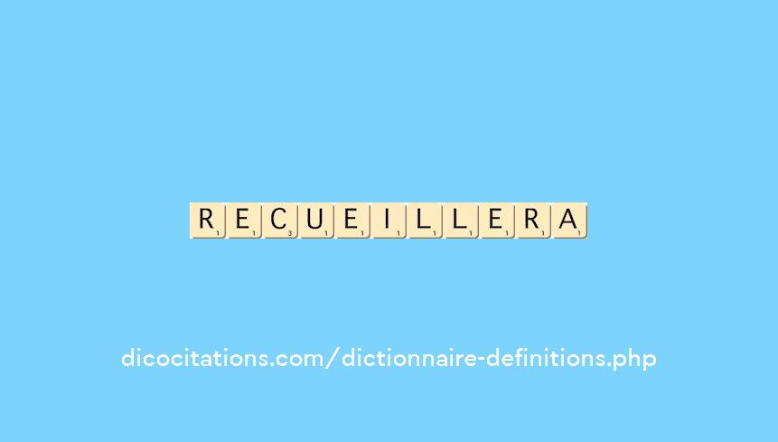 recueillera recueillera