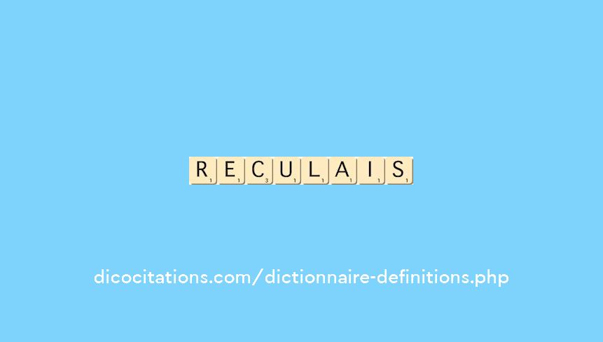 reculais reculais