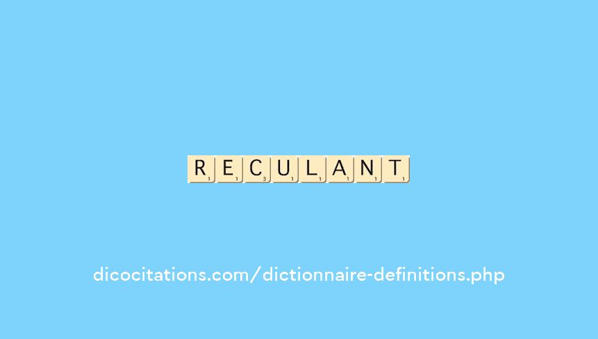 reculant reculant
