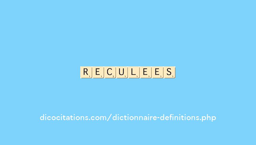 reculees reculees